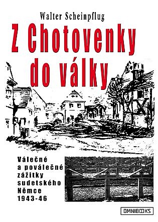 Z Chotovenky do války