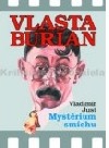 Vlasta Burian: Mystérium smíchu