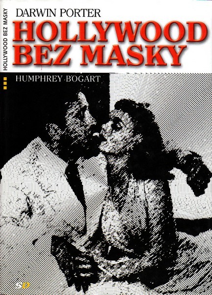 Hollywood bez masky: Humphrey Bogart