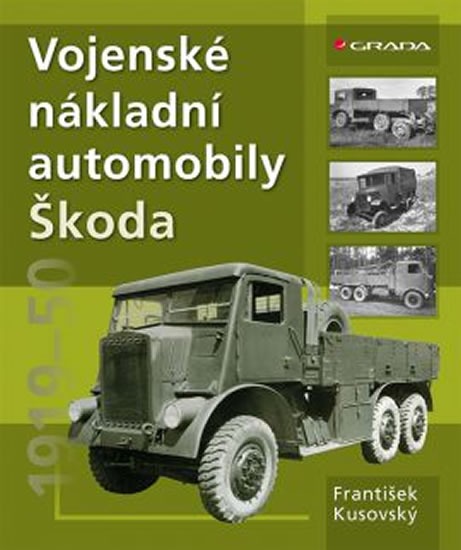 Vojenské nákladní automobily Škoda 1919-1950