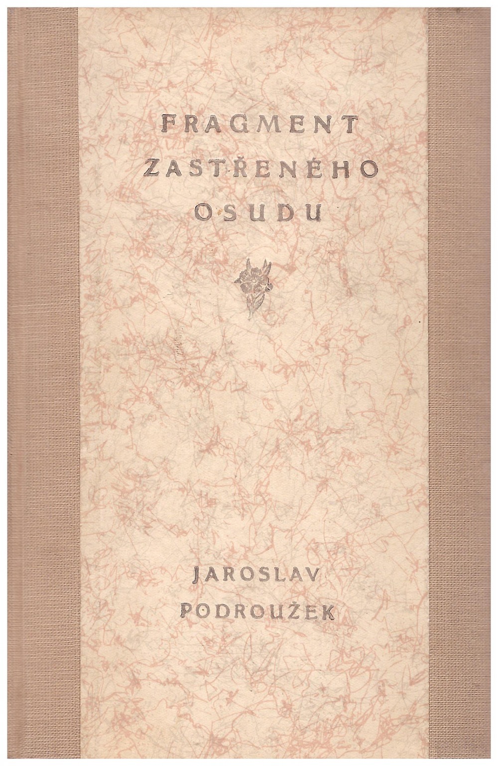 Fragment zastřeného osudu