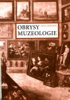 Obrysy muzeologie - pro historiky umění