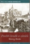 Pověsti hradů a zámků Morava a Slezsko