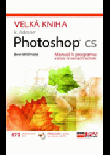 Velká kniha k Adobe Photoshop CS