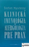 Klinická imunológia a alergológia pre prax