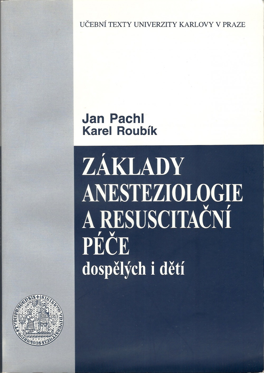 Základy anesteziologie a resuscitační péče dospělých i dětí