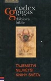 Codex gigas - Ďáblova bible: tajemství největší knihy světa
