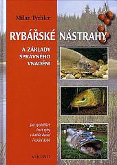 Rybářské nástrahy a základy správného vnadění