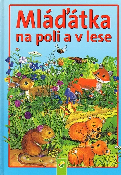 Mláďátka na poli a v lese