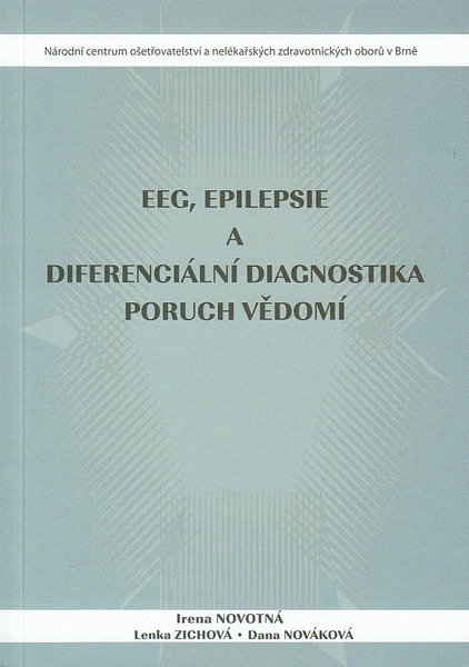 EEG, epilepsie a diferenciální diagnostika poruch vědomí