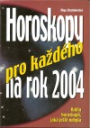 Horoskopy pro každého na rok 2004