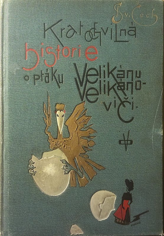 Kratochvilná historie o ptáku Velikánu Velikánoviči