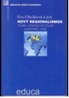 Nový regionalismus: teorie a případová studie. Evropská unie