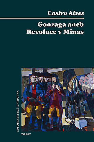 Gonzaga aneb Revoluce v Minas