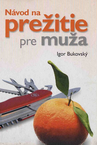 Návod na prežitie pre muža