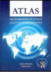 Atlas mezinárodních vztahů: prostor a politika po skončení studené války