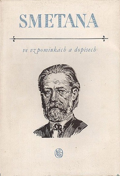 Smetana ve vzpomínkách a dopisech