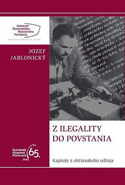 Z ilegality do povstania