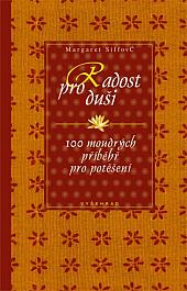 Radost pro duši: 100 moudrých příběhů pro potěšení