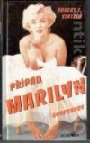 Případ Marilyn doopravdy