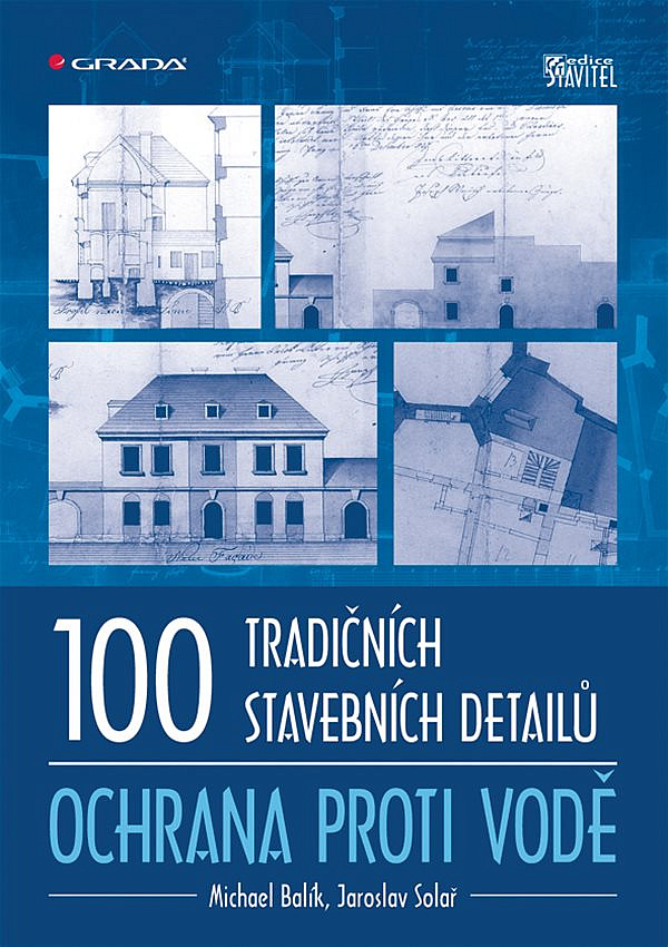 100 tradičních stavebních detailů - ochrana proti vodě