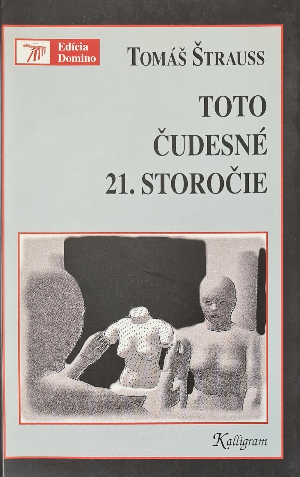 Toto čudesné 21. storočie