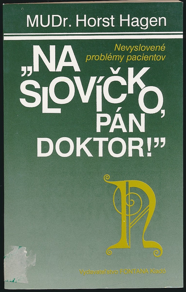 „Na slovíčko, pán doktor!”