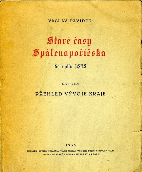 Naše Spálenopoříčsko I: Staré časy Spálenopoříčska (1. část - Přehled vývoje kraje)