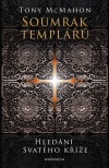 Soumrak templářů – Hledání svatého kříže