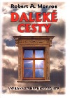 Daleké cesty - výpravy za hranice reality