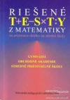 Rišené testy z matematiky na prijímacie skúšky na stredné školy