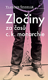 Zločiny za časů c. k. monarchie