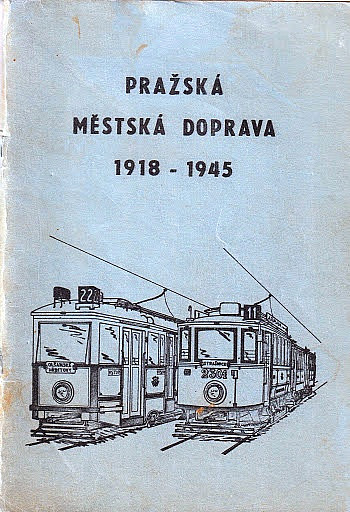 Pražská městská doprava 1918 - 1945 svazek 3