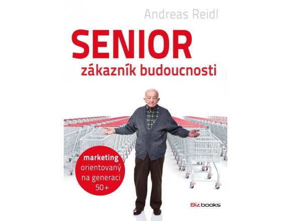 Senior - zákazník budoucnosti