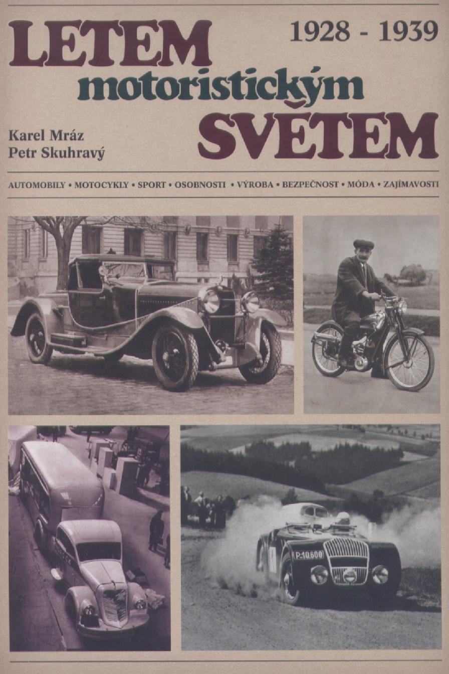 Letem motoristickým světem 1928 – 1939