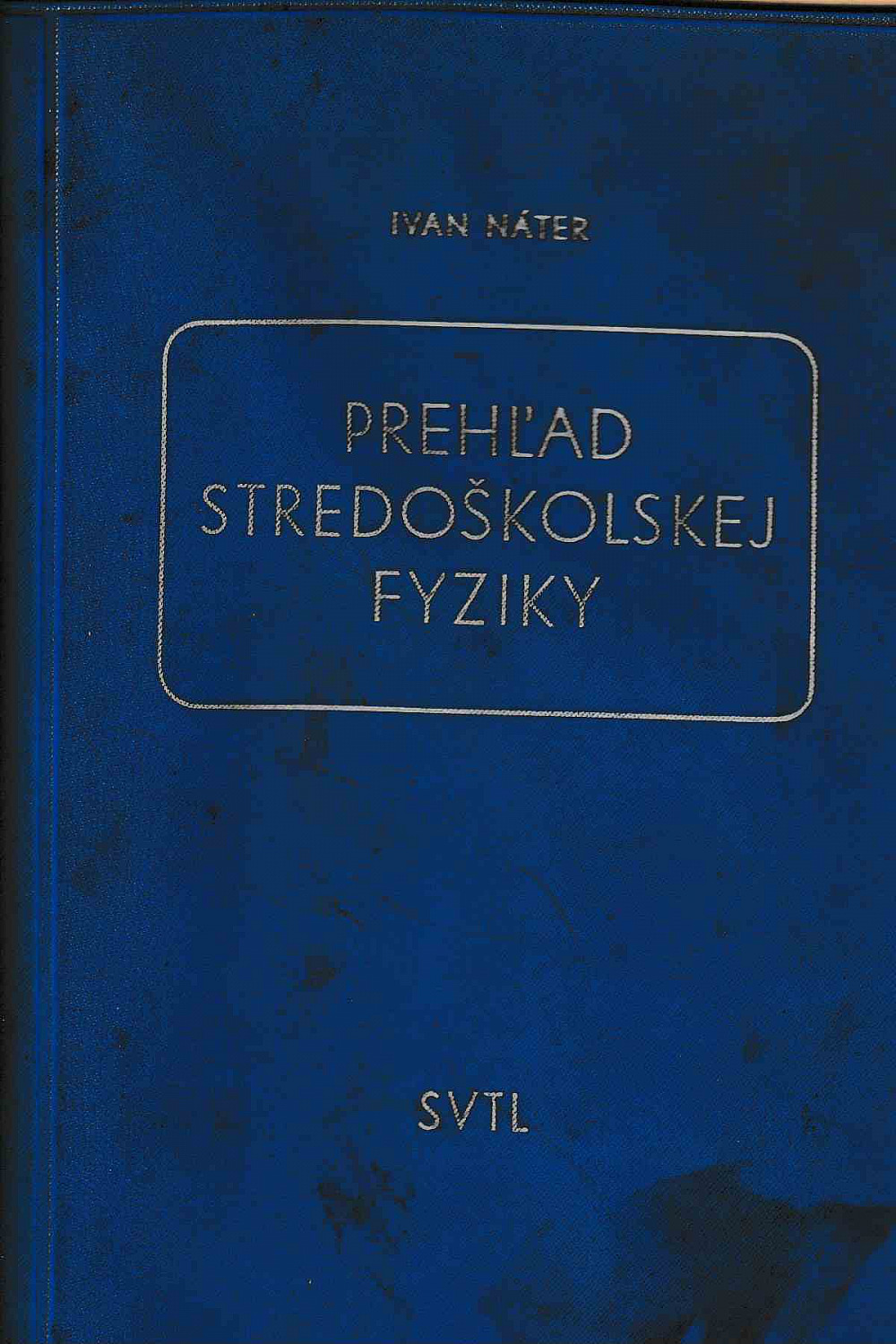 Prehľad stredoškolskej fyziky