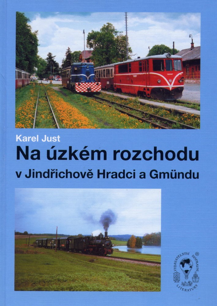 Na úzkém rozchodu v Jindřichově Hradci a Gmündu