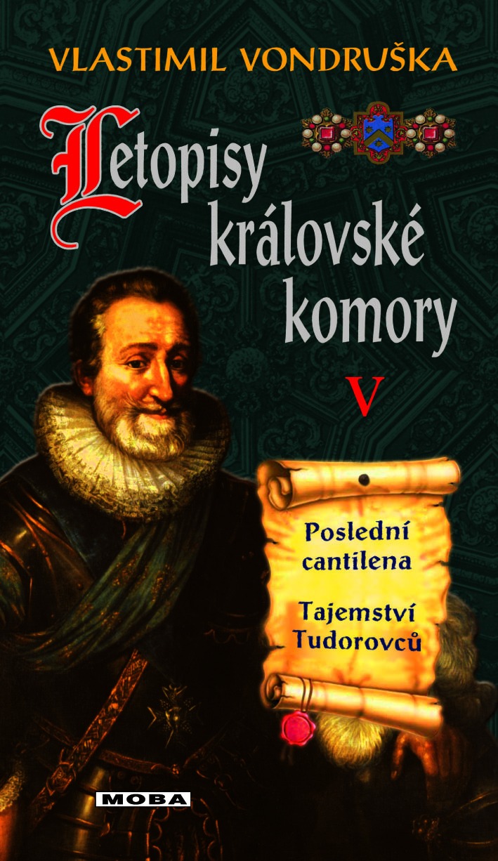 Poslední cantilena / Tajemství Tudorovců