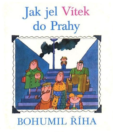 Jak jel Vítek do Prahy