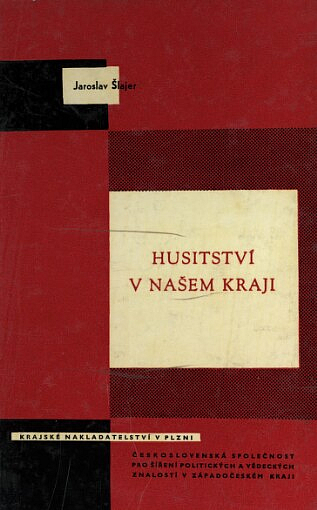 Husitství v našem kraji: západní Čechy v husitském revolučním hnutí