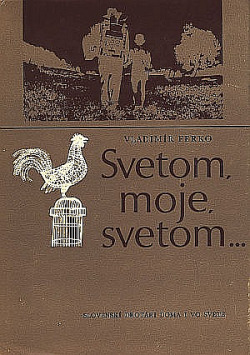 Svetom, moje svetom… : Slovenskí drotári doma i vo svete