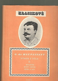 Výbor z díla II: Miláček / Mont-Oriol / Petr a Jan