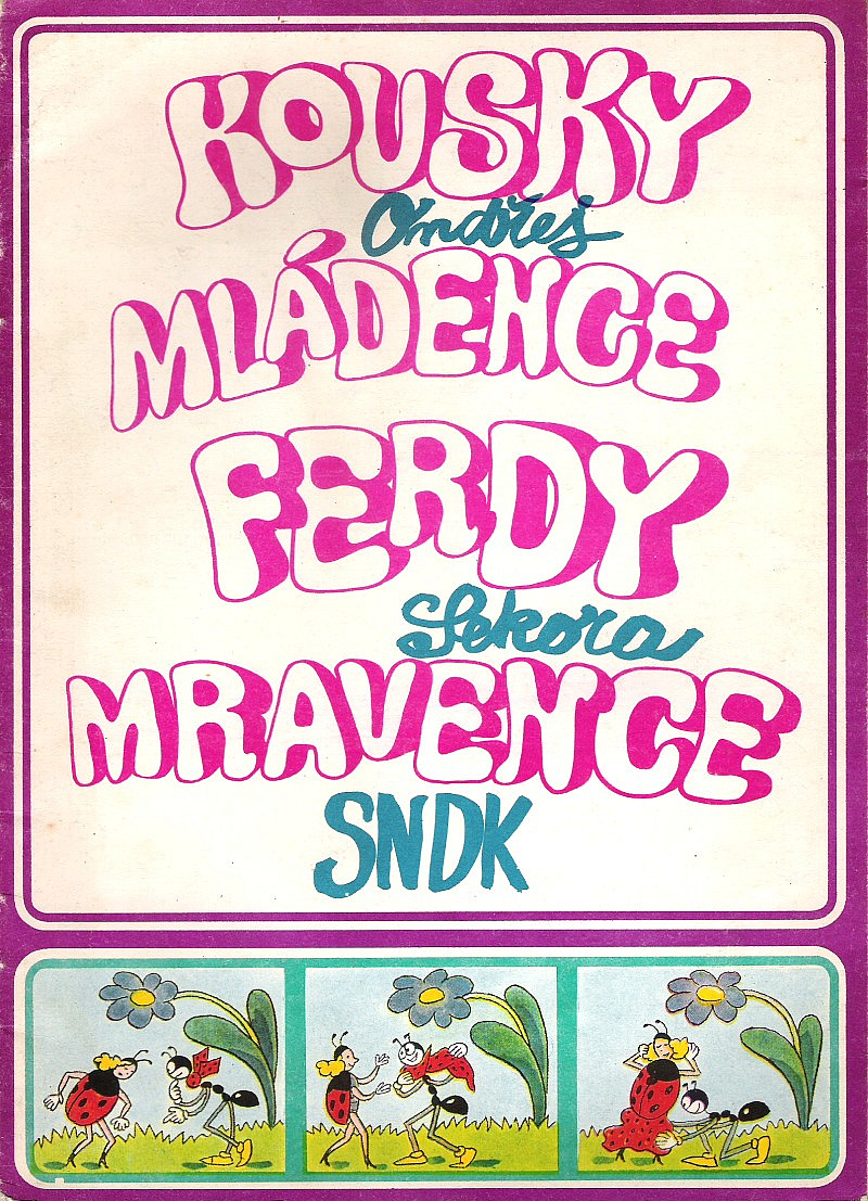 Kousky mládence Ferdy Mravence