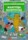 Manitoba neodpovídá - Záhadný paprsek - 1. část