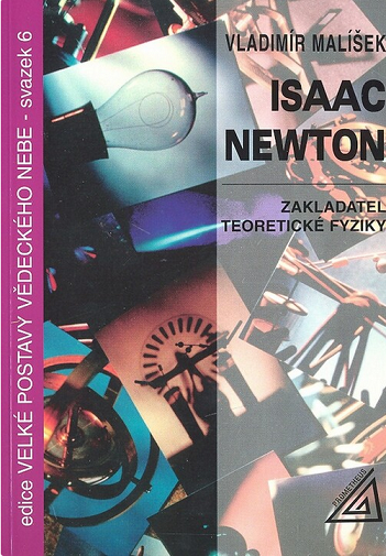 Isaac Newton: Zakladatel teoretické fyziky