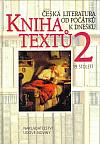 Kniha textů 2 - Česká literatura od počátků k dnešku