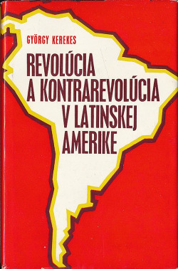 Revolúcia a kontrarevolúcia v Latinskej Amerike