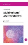 Multikulturní ošetřovatelství pro praxi