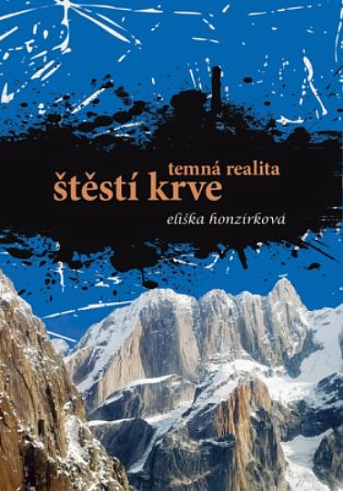 Štěstí krve - temná realita