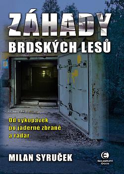 Záhady brdských lesů: od vykopávek po jaderné zbraně a radar